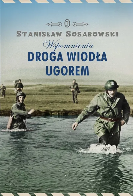 Droga wiodła ugorem. Wspomnienia 9788308056769