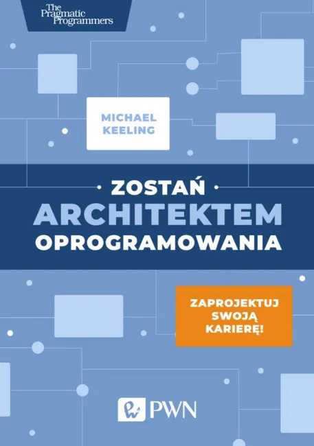 Zostań architektem oprogramowania 9788301208561
