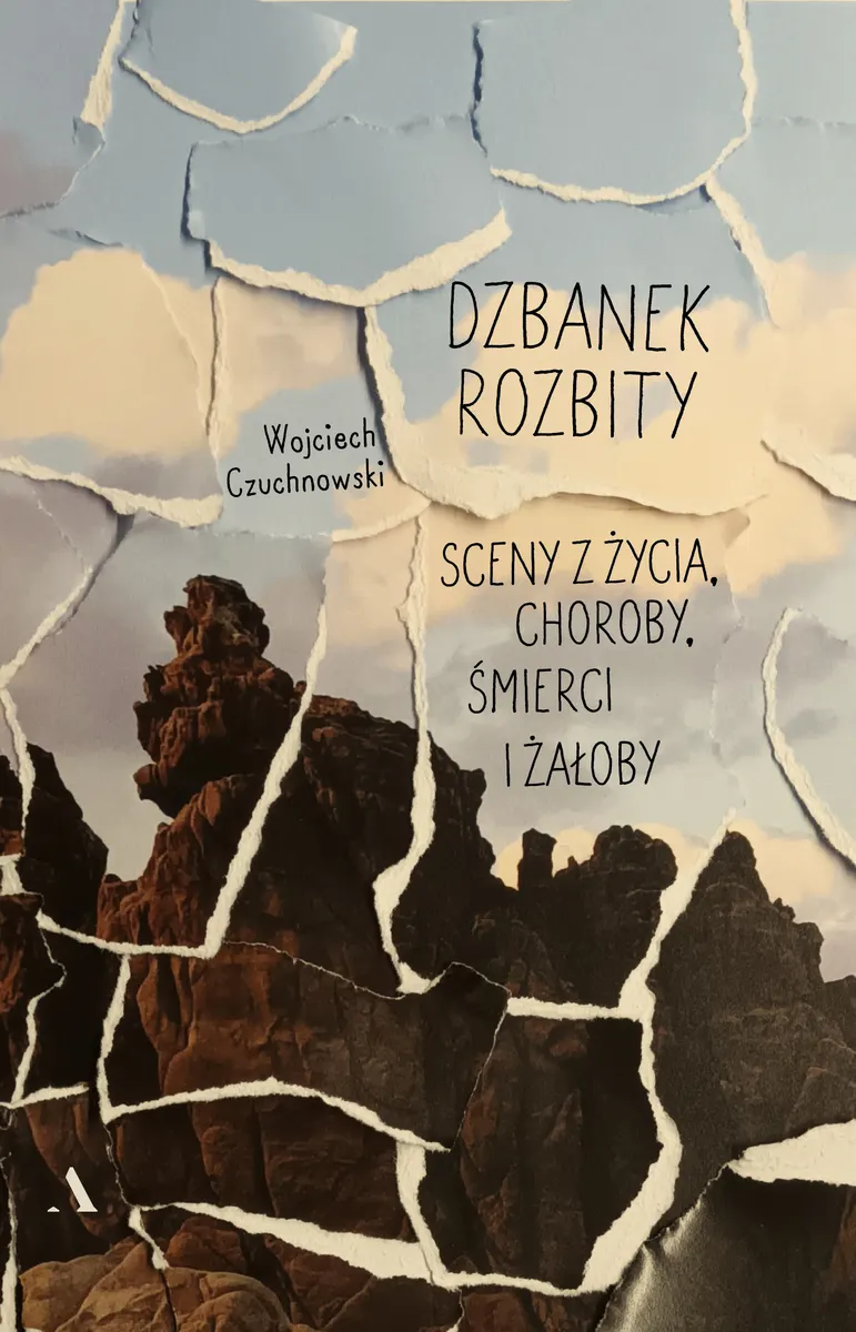 Dzbanek rozbity. Sceny z życia, choroby, śmierci i żałoby 9788326841460