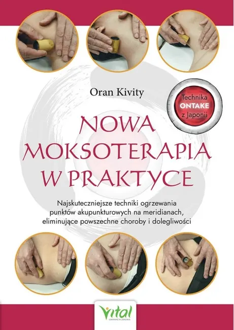 Nowa moksoterapia w praktyce 9788382726039