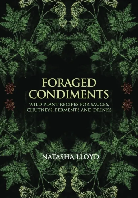 Foraged Condiments 9781912807987