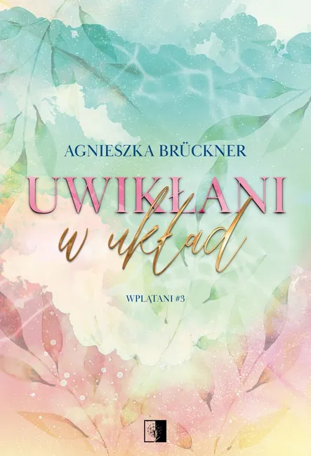 Wplątani. 3. Uwikłani w układ 9788384184912