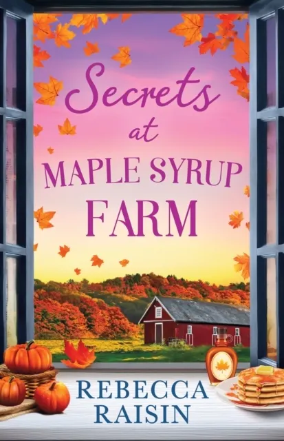 Secrets At Maple Syrup Farm  9780263922462