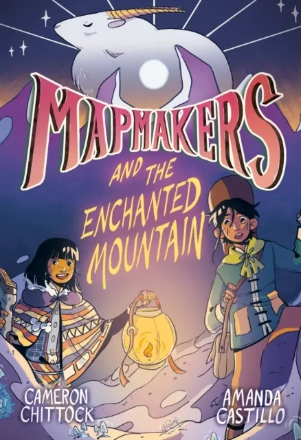 Mapmakers and the Enchanted Mountain  9780593172902