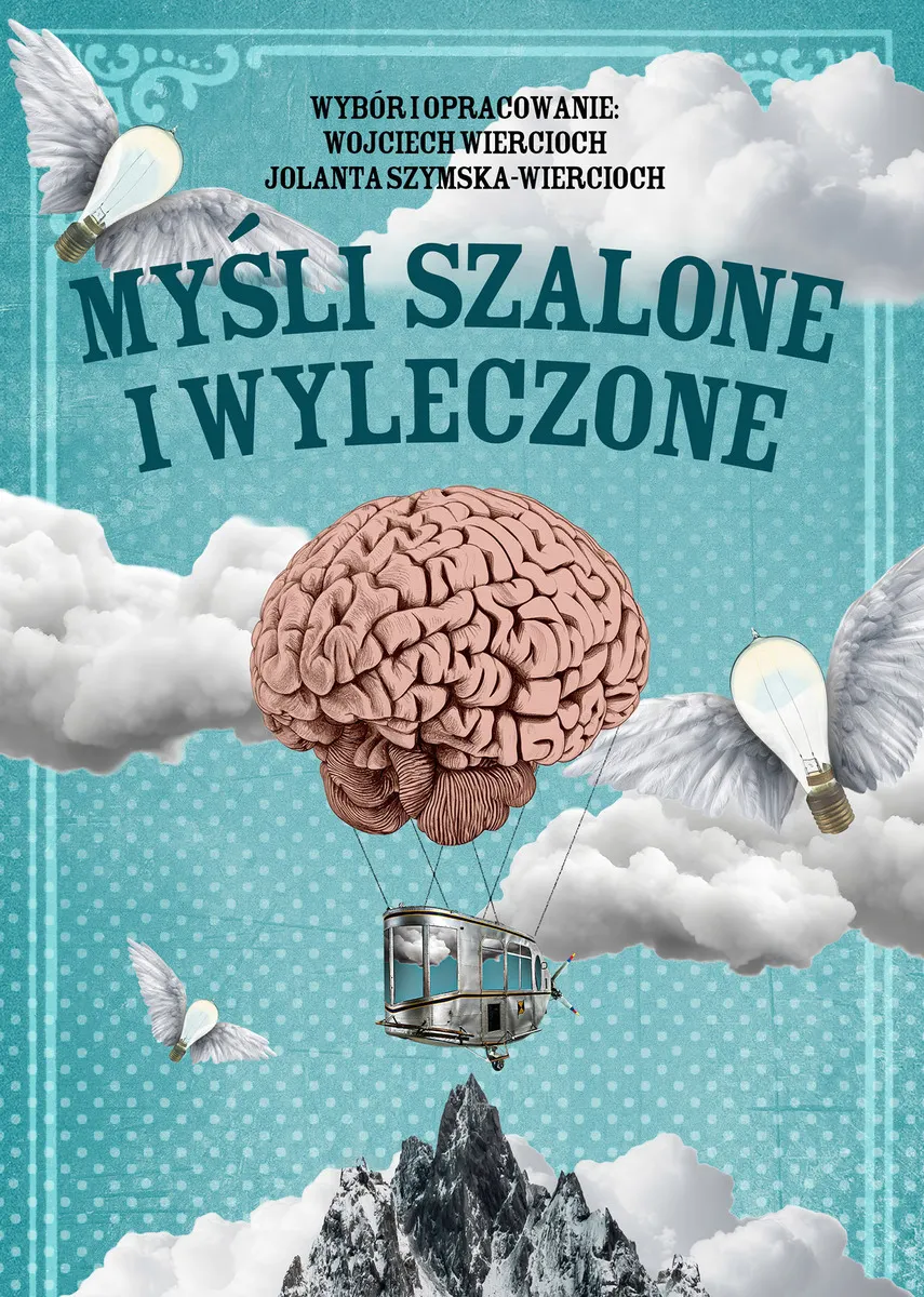 Myśli szalone i wyleczone 9788382414301