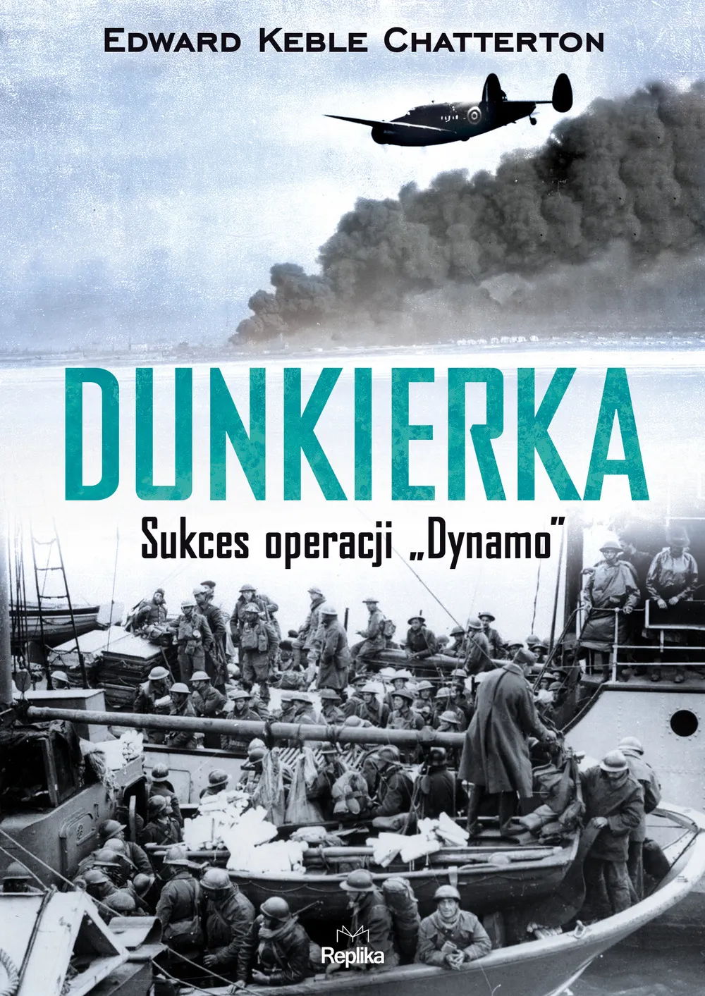 Dunkierka. Sukces operacji „Dynamo” 9788376748504