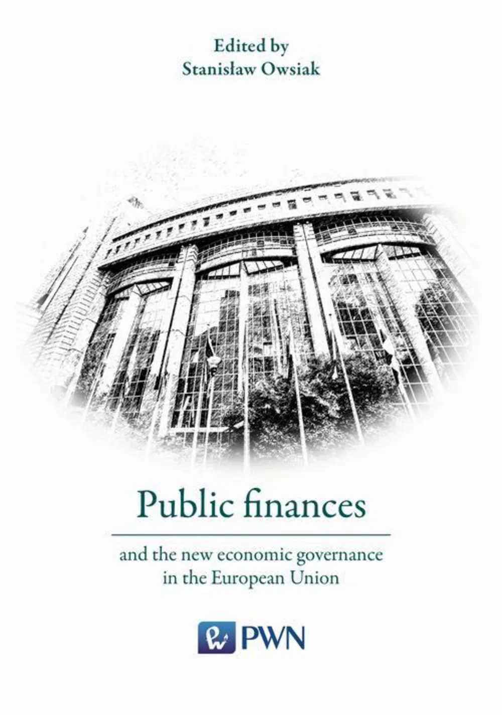 Public finances and the new economic governance in the European Union (e-book) 9788301199166