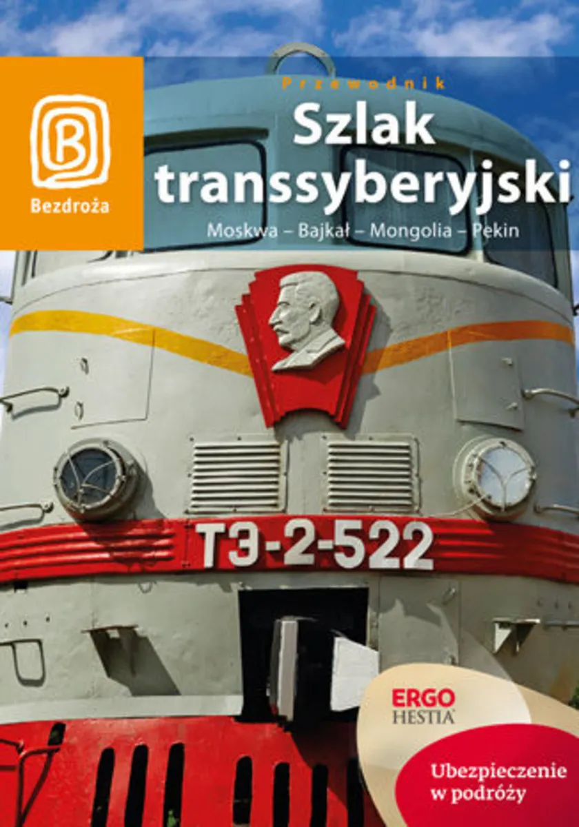 Szlak Transsyberyjski. Moskwa - Bajkał - Mongolia - Pekin. Wydanie 5 9788324699308