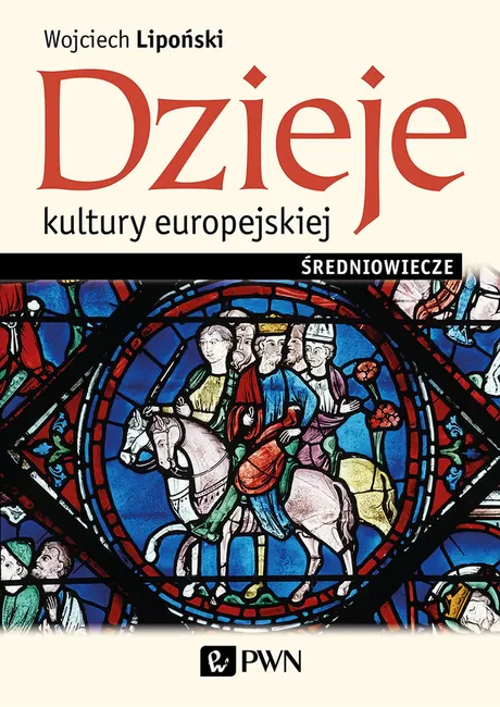Dzieje kultury europejskiej. Średniowiecze 9788301212483