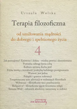 Terapia filozoficzna - od umiłowania mądrości do dobrego i spełnionego życia, t.4 (e-book) 9788366480193
