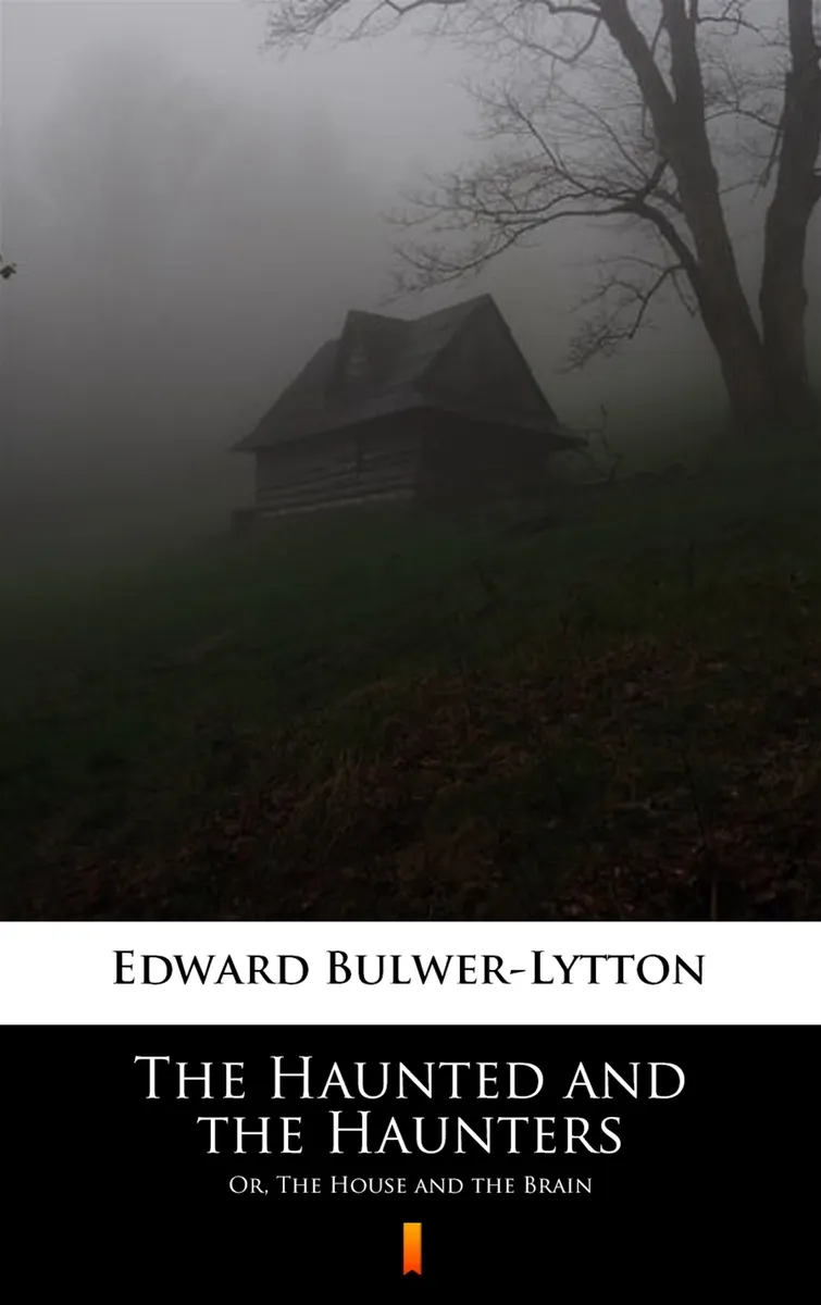 The Haunted and the Haunters. Or, The House and the Brain (e-book) 9788382925012