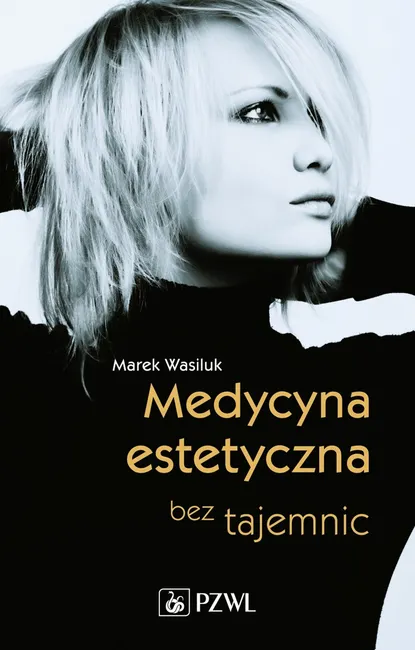 Medycyna estetyczna bez tajemnic. 9788320050189