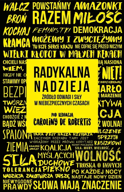 Radykalna nadzieja. Źródło odwagi i siły w niebezpiecznych czasach 9788379858330