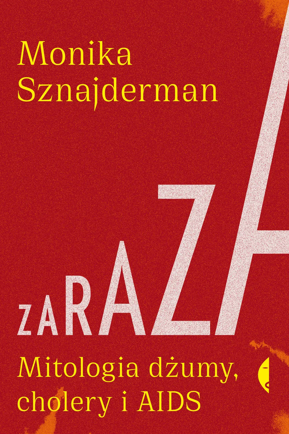 Zaraza. Mitologia dżumy, cholery i AIDS (e-book) 9788381910408