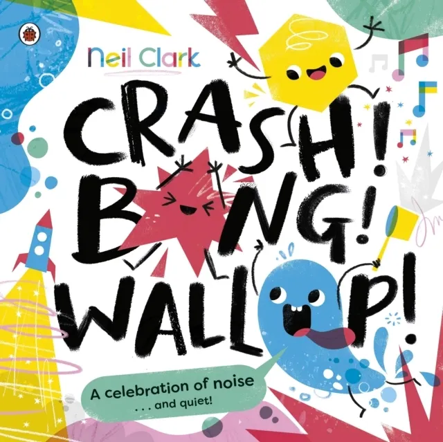 Crash! Bang! Wallop!  9780241563236