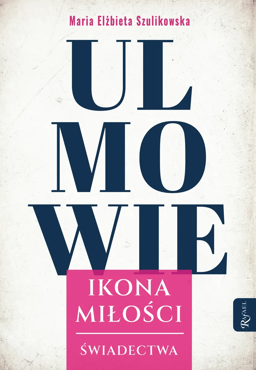Ulmowie. Ikona miłości 9788368030433