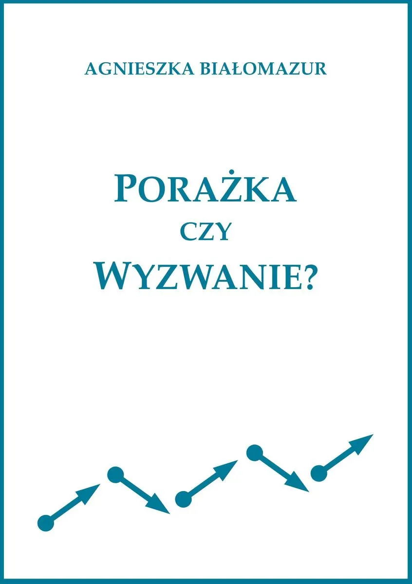 Porażka czy wyzwanie? (e-book) 9788365848352