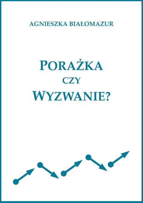 Porażka czy wyzwanie? 9788365848352