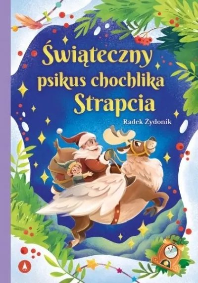 Świąteczny psikus chochlika Strapcia  9788383981987