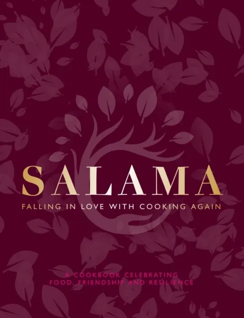 Salama: Falling in Love with Cooking Again  9781915538512