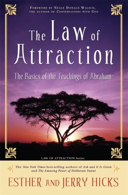 The Law of Attraction: The Basics of the Teachings of Abraham 9781401912277