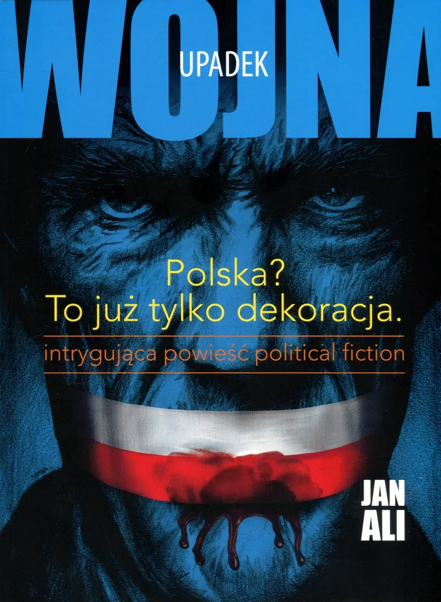 Upadek. Trylogia Wojna. Część 2  9788394494421