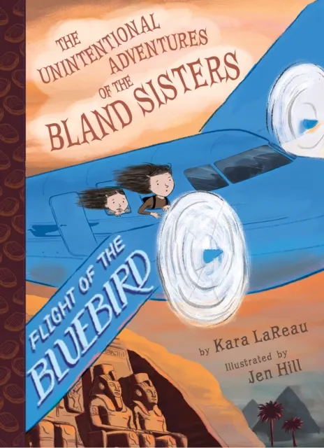 Flight of the Bluebird (The Unintentional Adventures of the Bland  9781419731440