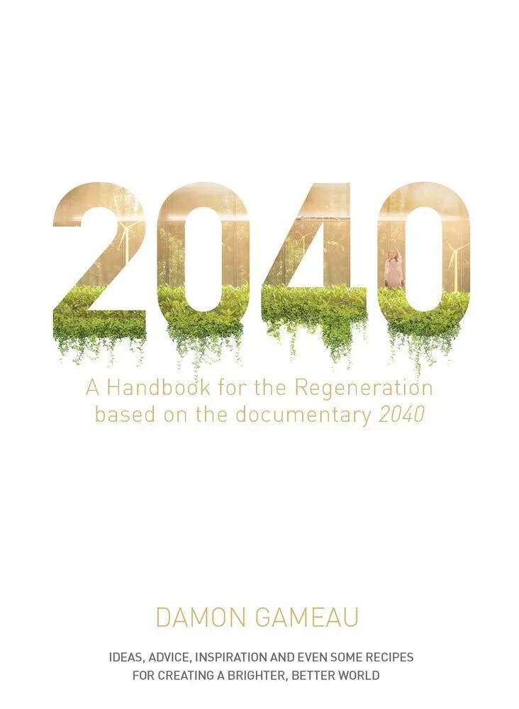 2040: A Handbook for the Regeneration  9781760554149