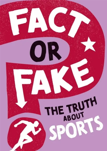 Fact or Fake?: The Truth About Sports  9781526318510