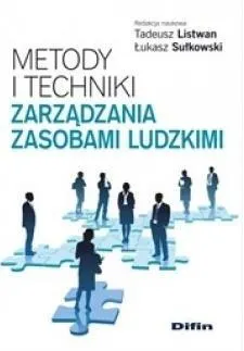 Metody i techniki zarządzania zasobami ludzkimi  9788380851573