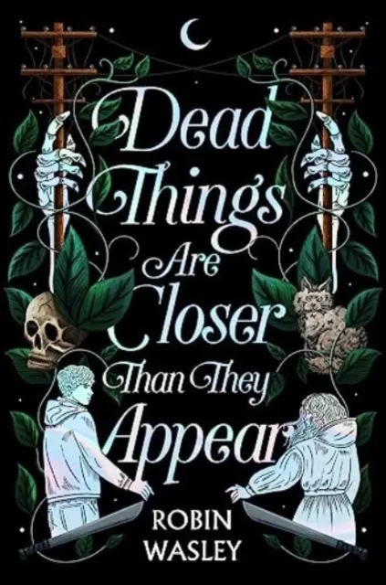Dead Things Are Closer Than They Appear 9781665914604