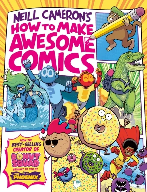 How to Make Awesome Comics  9781788451475