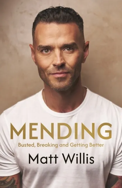 Mending: Busted, Breaking and Getting Better  9781529454772