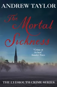 The Mortal Sickness (The Lydmouth Crime Series Book 2)