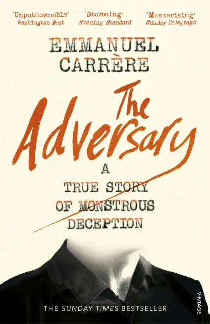 The Adversary: A True Story of Monstrous Deception  9781784705800