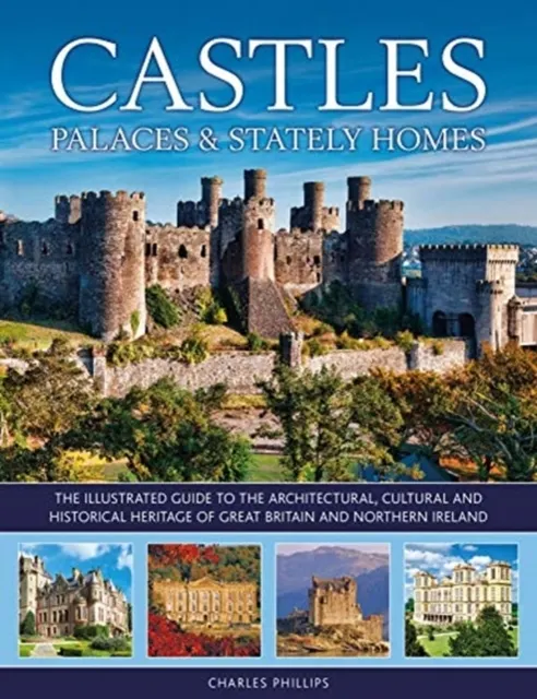 Castles, Palaces & Stately Homes 9780754834960