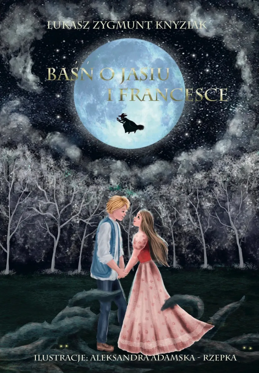Baśń o Jasiu i Francesce 9788395516610