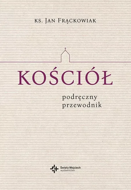 Kościół. Podręczny przewodnik 9788380655324