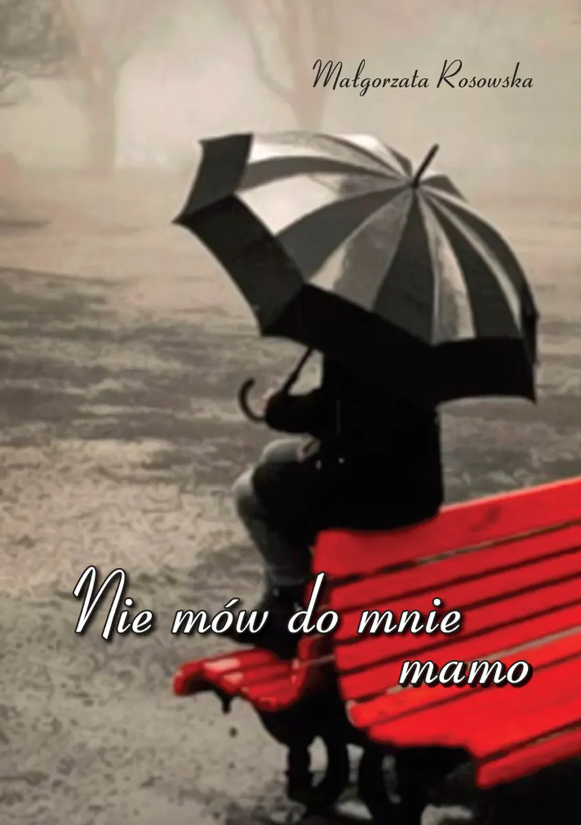 Nie mów do mnie mamo 9788379870356