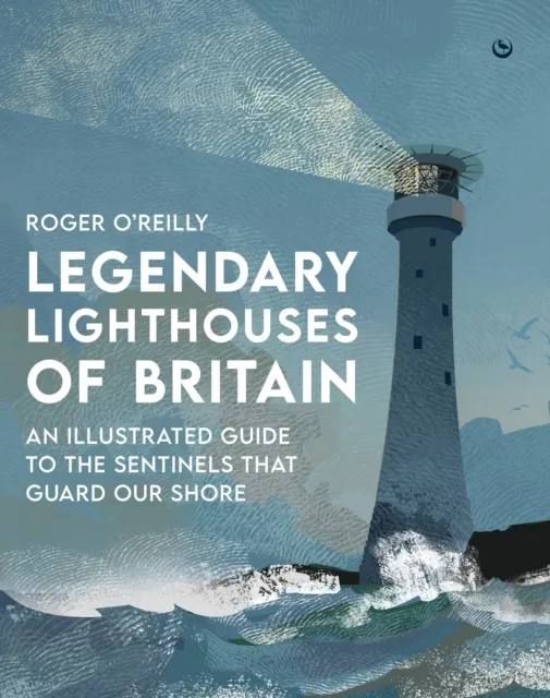 Legendary Lighthouses of Britain  9781786788115