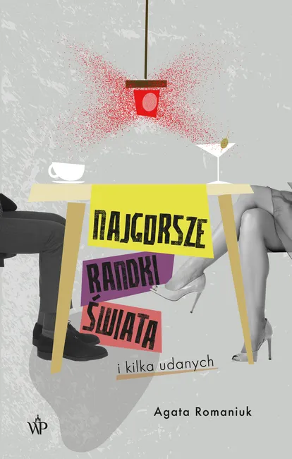 Najgorsze randki świata i kilka udanych 9788368263336