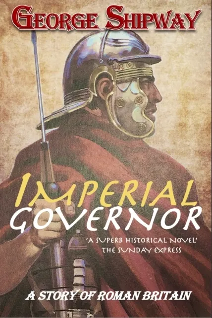 Imperial Governor (Roman Britain Book 1)  9781800720114