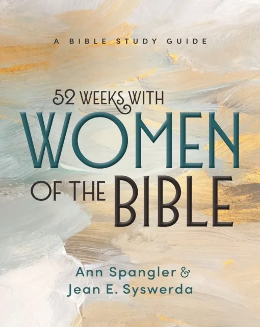 52 Weeks with Women of the Bible, Expanded Edition  9780310182061