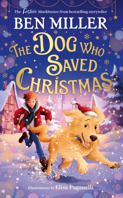 The Dog Who Saved Christmas  9781398515956