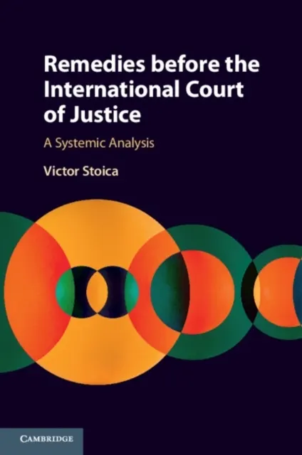 Remedies before the International Court of Justice  9781108796422
