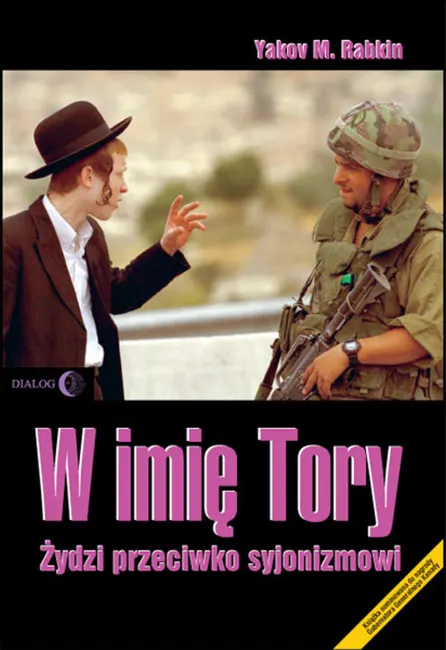 W imię Tory. Żydzi przeciwko syjonizmowi 9788380022430