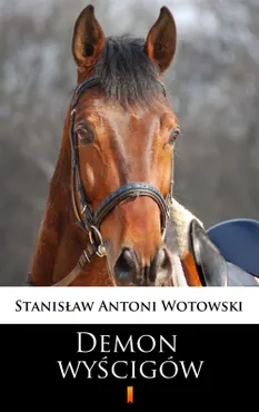Demon wyścigów. Powieść sensacyjna (e-book) 9788379032402