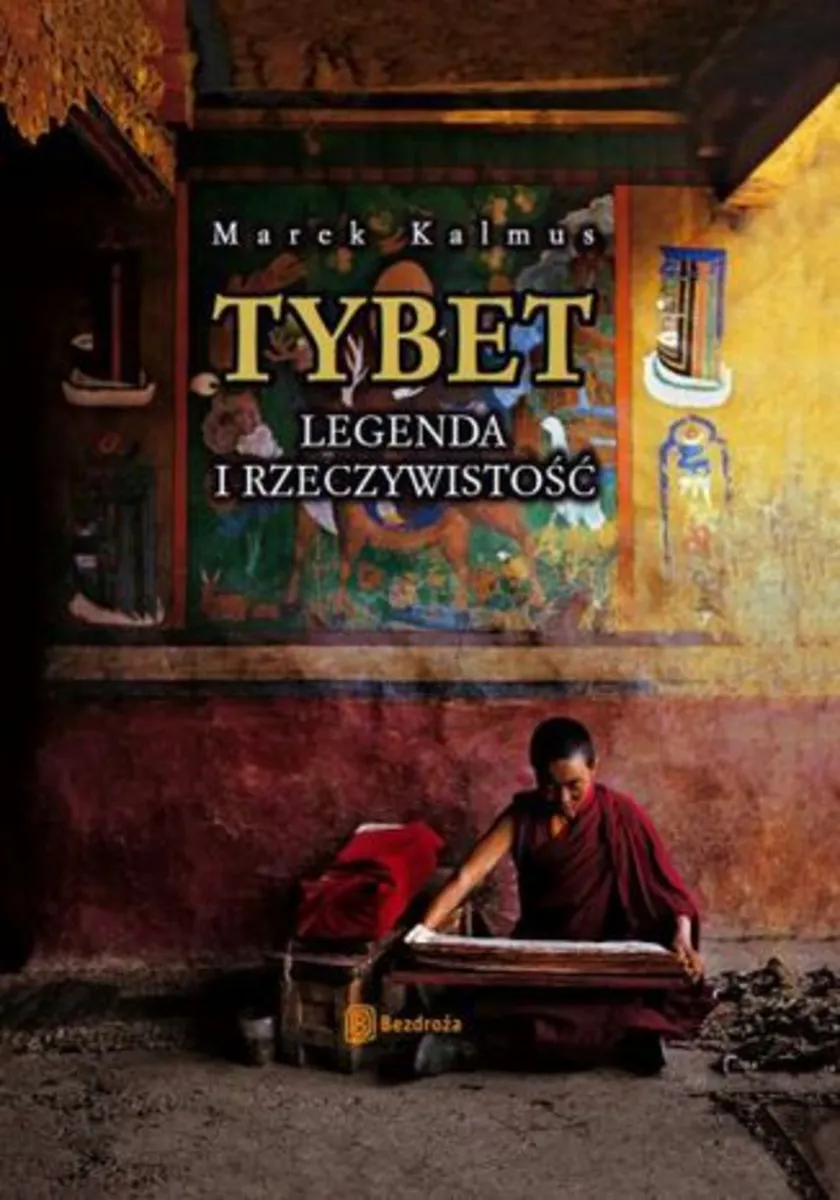 Tybet. Legenda i rzeczywistość. Wydanie 2 9788324688265