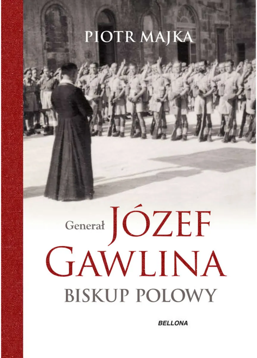 Generał Józef Gawlina. Biskup polowy 9788311162464