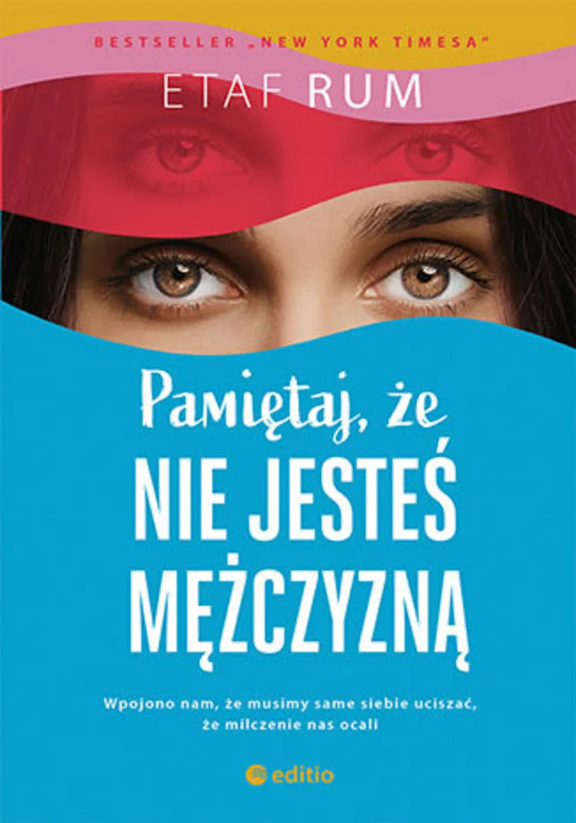 Pamiętaj, że nie jesteś mężczyzną. Powieść 9788328373266